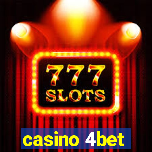 casino 4bet